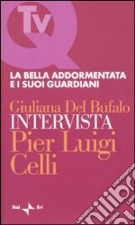 La bella addormentata e i suoi guardiani libro