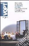 La maschera e il video. Tutto il teatro di prosa in televisione dal 1999 al 2004 libro di Compatangelo Maria Letizia