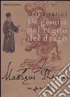 Matteo Ricci. Un gesuita nel regno del drago. Con DVD libro di Kolndrekaj Gjon