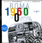 Roma 1960. Le Olimpiadi della TV. Con DVD libro