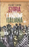 Storia della canzone italiana libro di Liperi Felice