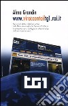 Www.vi racconto il tg1.rai.it libro