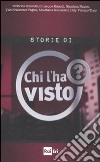 Le storie di «Chi l'ha visto?» libro