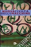 Nuova civiltà delle macchine (2011). Vol. 4 libro