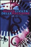 Nuova civiltà delle macchine (2012). Vol. 1 libro