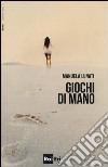 Giochi di mano libro