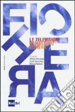 Le televisioni di Massimo Fichera libro