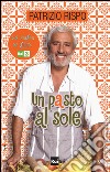 Un pasto al sole. La cucina di casa Rispo/Jurdàn libro di Rispo Patrizio