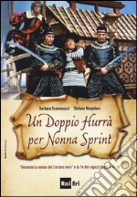 Un doppio hurrà per nonna sprint. «Giovanna la nonna del Corsaro Nero» e la Tv dei ragazzi degli anni '60 libro