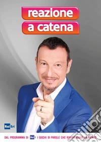 Reazione a catena. Dal programma di Rai 1 i giochi di parole che rinfrescano la mente libro