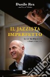 Il jazzista imperfetto libro