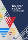 Coesione sociale. La sfida del servizio pubblico radiotelevisivo e multimediale libro