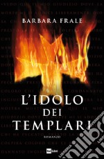 L'idolo dei templari libro