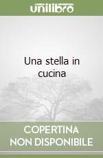 Una stella in cucina