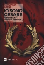 Io sono Cesare. Memorie di un giocatore d'azzardo