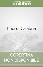 Luci di Calabria libro