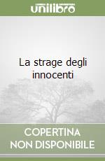 La strage degli innocenti libro