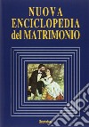 Nuova enciclopedia del matrimonio libro