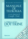 Manuale di teologia. Vol. 3: I cristiani e le loro dottrine libro