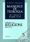 Manuale di teologia. Vol. 5: I cristiani e le religioni. Dagli Atti degli Apostoli al Vaticano II libro