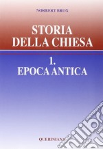 Storia della Chiesa. Vol. 1: Epoca antica libro