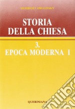 Storia della Chiesa. Vol. 3/1: Epoca moderna