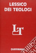 Lessico dei teologi. Dai Padri della Chiesa ai nostri giorni