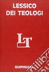 Lessico dei teologi. Dai Padri della Chiesa ai nostri giorni libro