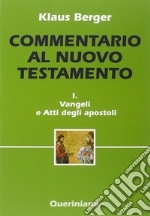 Commentario al Nuovo Testamento. Vol. 1: Vangeli e Atti degli apostoli libro