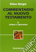 Commentario al Nuovo Testamento. Vol. 2: Lettere e scritti apocalittici