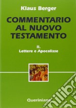 Commentario al Nuovo Testamento. Vol. 2: Lettere e scritti apocalittici libro