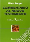Commentario al Nuovo Testamento. Vol. 2: Lettere e scritti apocalittici libro