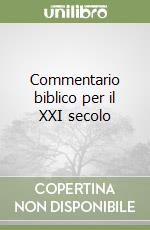 Commentario biblico per il XXI secolo