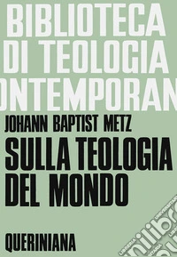 Sulla teologia del mondo libro
