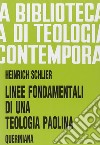 Linee fondamentali di una teologia paolina libro