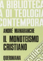 Il monoteismo cristiano libro