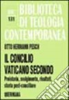 Il Concilio Vaticano II. Preistoria, svolgimento, risultati, storia post-conciliare libro