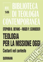 Teologia per la missione oggi. Costanti nel contesto