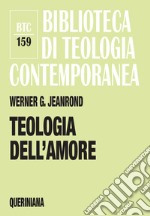 Teologia dell'amore libro