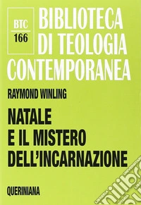 Natale e il mistero dell'incarnazione libro