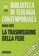 La trasmissione della fede libro