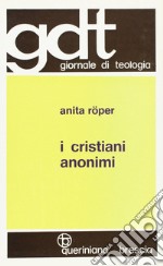 I cristiani anonimi libro