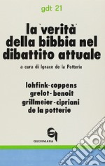 La verità della Bibbia nel dibattito attuale libro