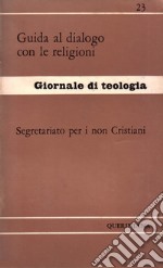 Guida al dialogo con le religioni libro