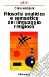 Filosofia analitica e semantica del linguaggio religioso libro