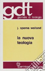 La nuova teologia. Vol. 1