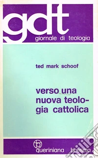 Verso una nuova teologia cattolica libro
