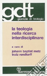 La teologia nella ricerca interdisciplinare