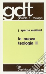 La nuova teologia. Vol. 2