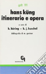 Hans Kung: itinerario e opera libro